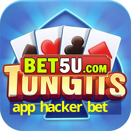 app hacker bet